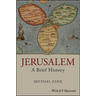 Jerusalem: A Brief History