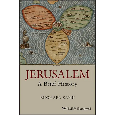Jerusalem: A Brief History