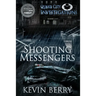 Shooting Messengers