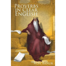 Proverbs in Clear English
