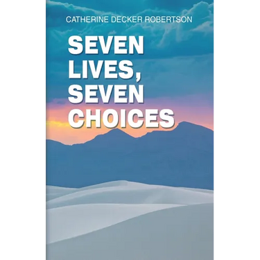Seven Lives Seven Choices