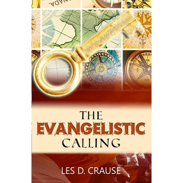 The Evangelistic Calling: Moving In Signs and Wonders