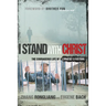 I Stand with Christ: The Courageous Life of a Chinese Christian