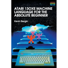 Atari 130XE Machine Language for the Absolute Beginner