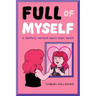 Full of Myself: A Graphic Memoir about Body Image