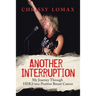 Another Interruption: My Journey Through HER2neu Positive Breast Cancer