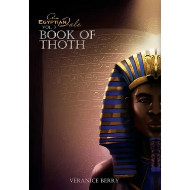 An Egyptian Tale: Book of Thoth Vol 3