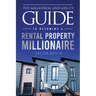 The Millennial and Gen Z's Guide to Becoming a Rental Property Millionaire