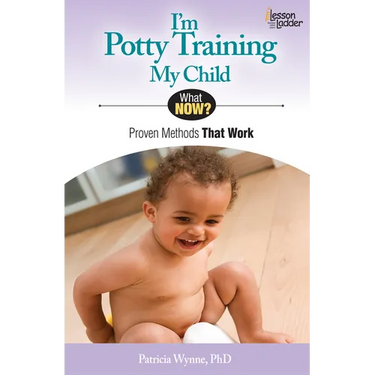 I'm Potty Training My Child: Proven Methods That Work