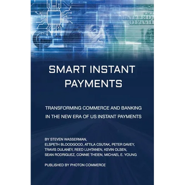 Smart Instant Payments: Transforming commerce and banking in the new era of US Instant Payments