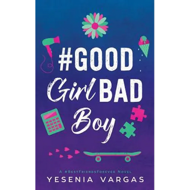#GoodGirlBadBoy
