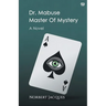 Dr. Mabuse Master Of Mystery A Novel