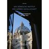 Das Romische Institut Der Gorres-Gesellschaft: Tatigkeitsbericht 2011-2021