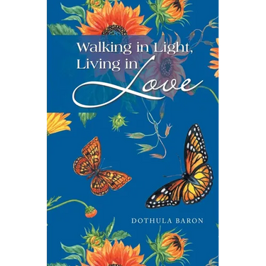 Walking in Light, Living in Love