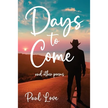 Days to Come: And Other Poems