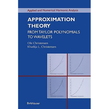 Approximation Theory: From Taylor Polynomials to Wavelets