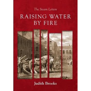 Raising water by fire: The Steam Letters