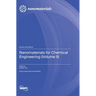Nanomaterials for Chemical Engineering (Volume II)