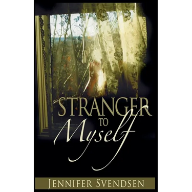Stranger to Myself