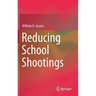Reducing School Shootings