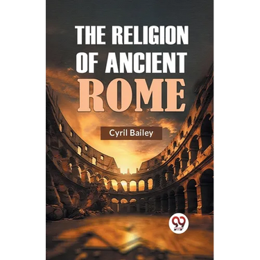 The Religion of Ancient Rome