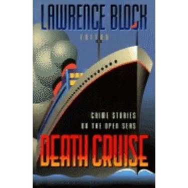 Death Cruise: Crime Stories on the Open Seas