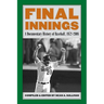 Final Innings: A Documentary History of Baseball, 1972-2008