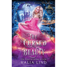 The Cursed Beauty: A Sleeping Beauty Retelling