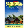 Basic Kuna: Dictionary, Words and Phrases