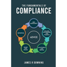 The Fundamentals of Compliance