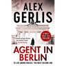 Agent in Berlin: 'A Master of Spy Fiction to Rival Le Carré' David Young