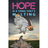 Hope Is a Thing That's Molting