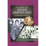 History of Asian Americans: Exploring Diverse Roots