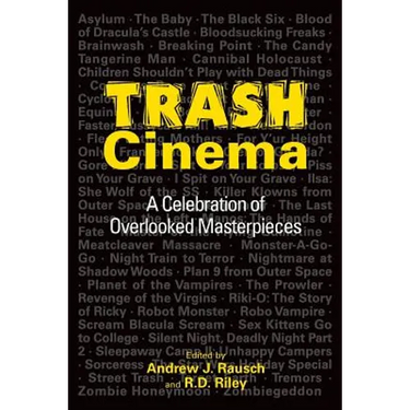Trash Cinema: A Celebration of Overlooked Masterpieces