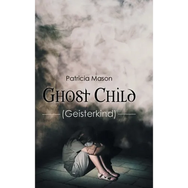 Ghost Child: (Geisterkind)