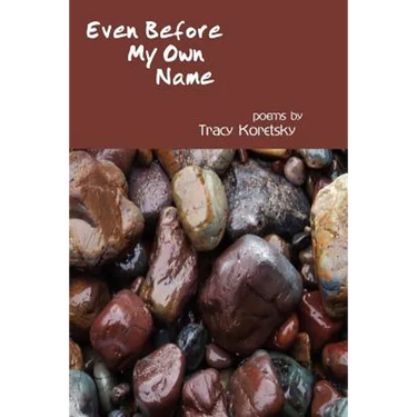 Even Before My Own Name