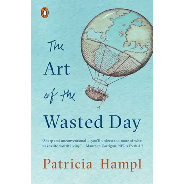 The Art of the Wasted Day