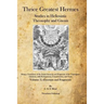 Thrice Greatest Hermes: Studies in Hellenistic Theosophy and Gnosis