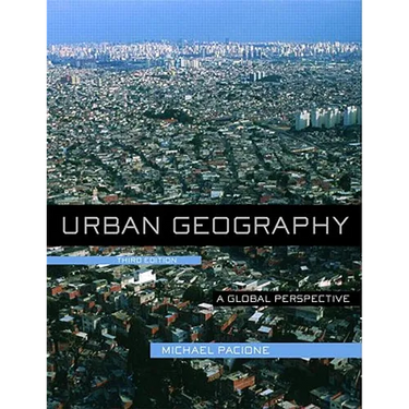 Urban Geography: A Global Perspective