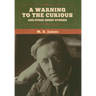 A warning to the curious and other ghost stories