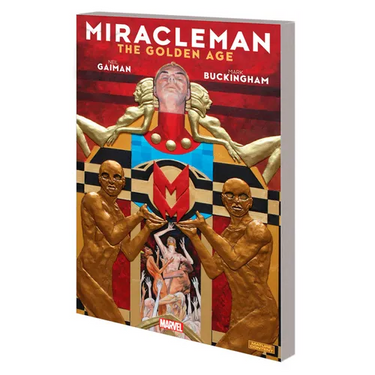 Miracleman by Gaiman & Buckingham: The Golden Age