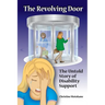 The Revolving Door: The Untold Story of Disability Support
