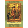 Orthodoxy for Today