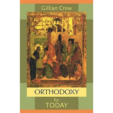 Orthodoxy for Today