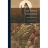 The Final Passover: The Upper Chamber, 1895