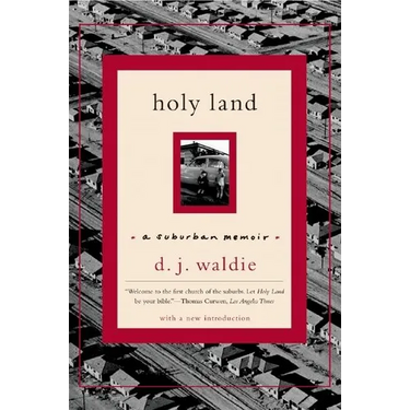 Holy Land: A Suburban Memoir