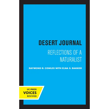 Desert Journal: A Naturalist Reflects on Arid California
