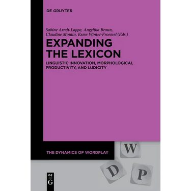 Expanding the Lexicon: Linguistic Innovation, Morphological Productivity, and Ludicity