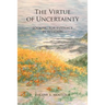 The Virtue of Uncertainty: Looking for Evidence in Religion