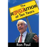 The Revolution at Ten Years